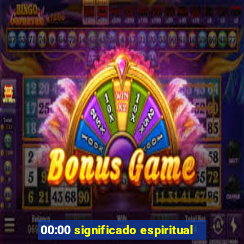 00:00 significado espiritual